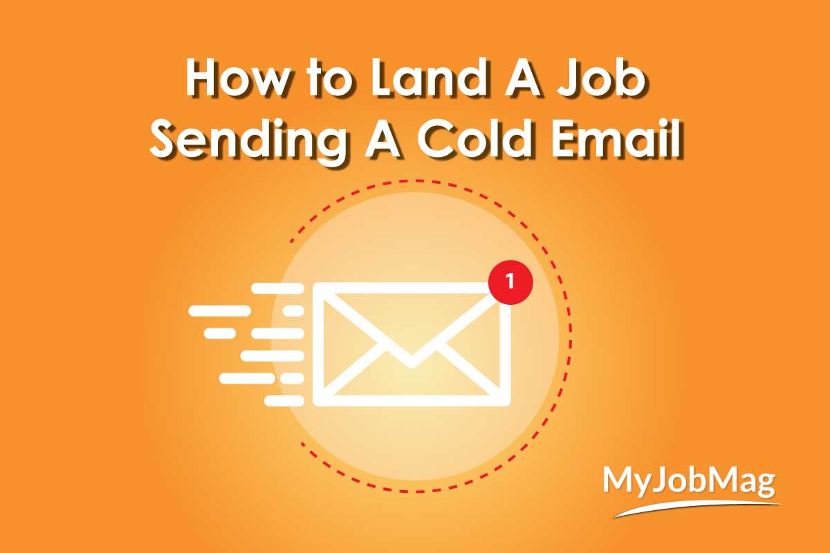 Tips for Landing Your Dream Job with A Cold Email