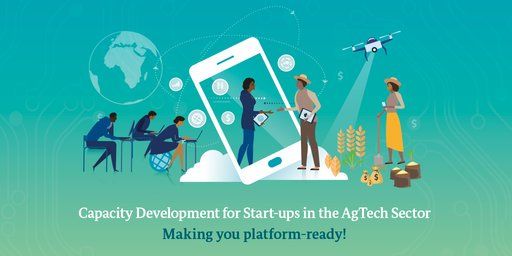 Call for Application -  Capacity Development For Start-Ups in the Agtech Sector