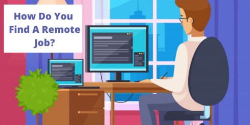 How Do You  Find A Remote Job?