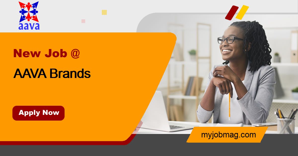 Jobs at AAVA Brands - 14 October, 2026 | MyJobMag