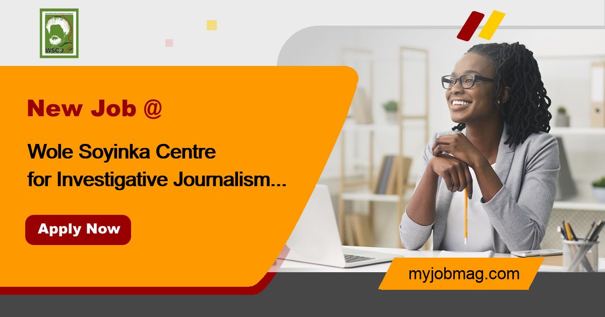 Job: Programme Manager at Wole Soyinka Centre for Investigative Journalism (WSCIJ)