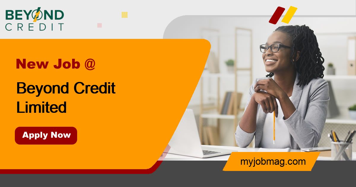 Job: Field Loan Officer at Beyond Credit Limited