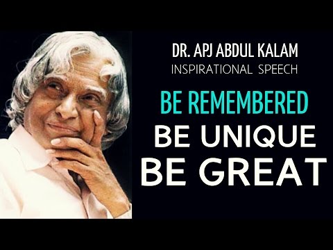 'Be Unique.Be Remembered' - APJ Abdul Kalam Inspirational Speech