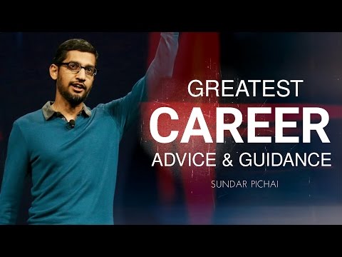Best Career Advice and Guidance (ft. Sundar Pichai)