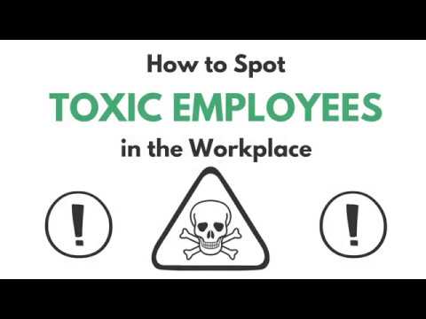 How to Spot Toxic Employees in the Workplace